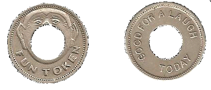 (Image: Obverse and Reverse of a Funhouse Token)